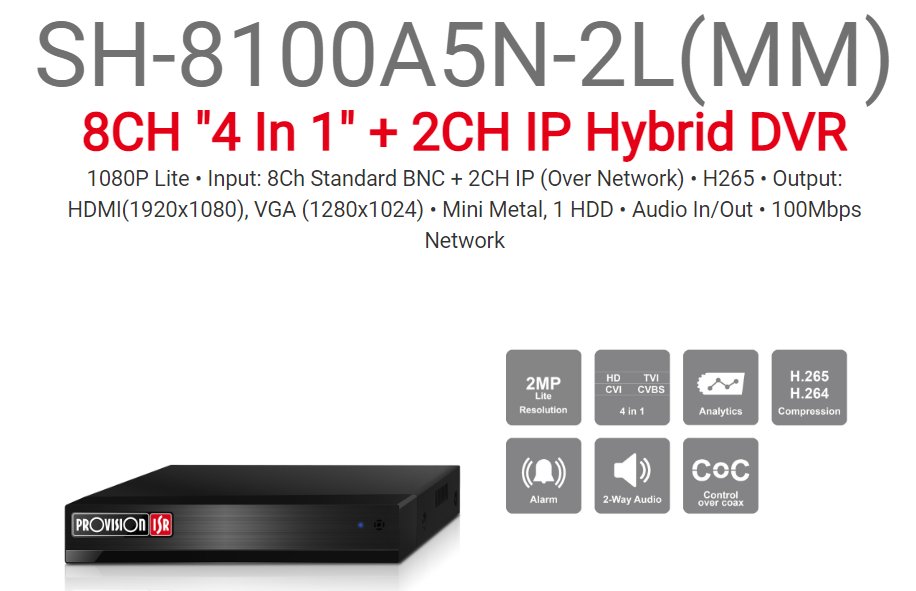 מכשיר הקלטה משולב Provision SH-8100A5N-2L MM 1TB 8AHD+2IP